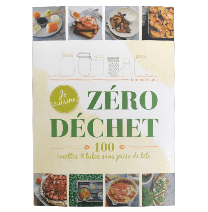 Je cuisine Zéro Déchet - 100 recettes & tutos sans prise de tête Marine Néglot vrac-zero-dechet-ecolo-saint-andre-cubza